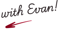 decorative text that says "with Evan" and an arrow pointing